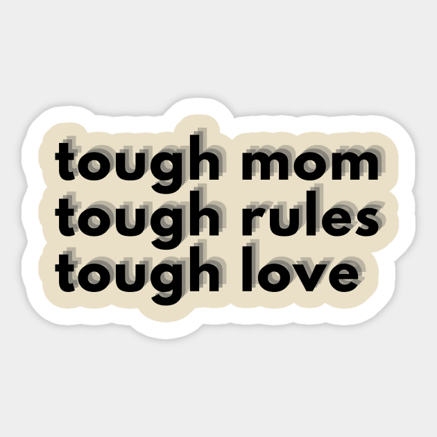 Tough Mom Sticker by Wirrr4U